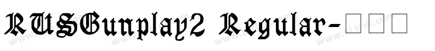 RUSGunplay2 Regular字体转换